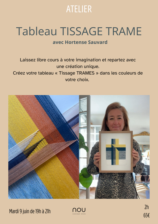 Atelier Tableau TISSAGE TRAME