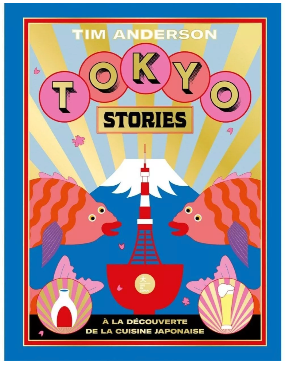Livre de cuisine - Tokyo stories - Édition Hachette