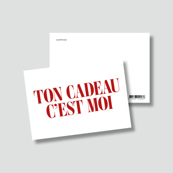 Carte postale TON CADEAU C'EST MOI